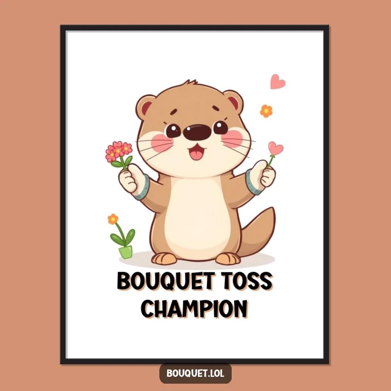 Funny Otter Gardener Poster: Playful Bouquet Art, Whimsical Funny Gift for Any Room